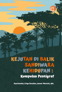 Kejutan di Balik Sandiwara Kehidupan: Kumpulan Pentigraf