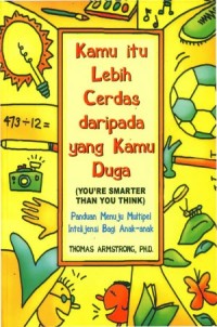 Kamu Itu Lebih Cerdas Daripada Yang Kamu Duga
