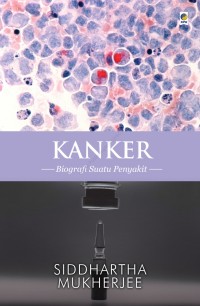 Image of Kanker: Biografi Suatu Penyakit