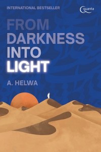 From darkness into light