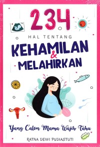 234 Hal Tentang Kehamilan & Melahirkan