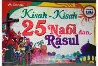Kisah - Kisah 25 Nabi dan Rasul