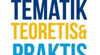 Pembelajarabn Tematik Teoritis & Praktis