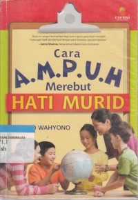 Cara Ampuh Merebut Hati Murid