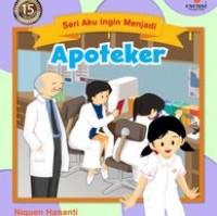 Seri Aku Ingin Menjadi: Apoteker