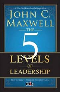 The 5 Levels Of Leadership