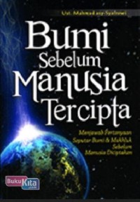 Bumi Sebelum Manusia Tercipta