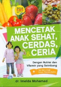 Image of Mencetak Anak Sehat, Cerdas, & Ceria