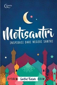 Motisantri: Inspirasi Dari Negeri Santri