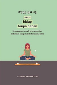 Seni hidup tanpa beban