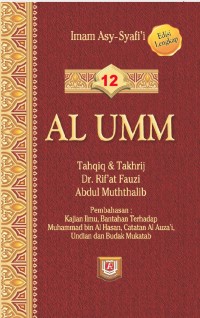 Al Umm Jilid 12 (Diyat tindak pidana tersalah, Hudud, dan Sifat Pengasingan dan Beberapa ketentuan hukum)