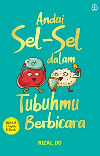 Andai Sel - Sel dalm Tubuhmu Berbicara
