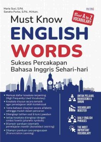 Must English Words : Sukses Percakapan Bahasa Inggris Sehari-hari