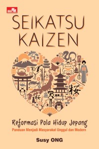 Seikatsu Kaizen Reformasi Pola HIdup Jepang