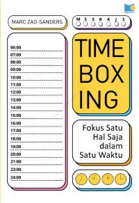 Image of Time Boxing: Fokus Satu Hal Saja dalam Satu Waktu