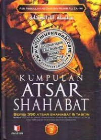 Kumpulan Atsar Shahabat : Berisi 350 Atsar Shahabat & Tabi'in