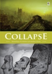 Image of Collapse : runtuhnya peradaban-peradaban dunia