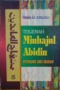 Image of Terjemah Minhajul Abidin : Petunjuk Ahli Ibadah