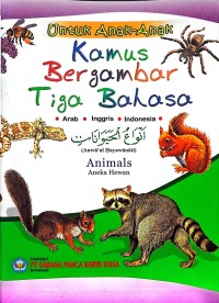 Kamus Bergambar Tiga Bahasa: Aneka Hewan