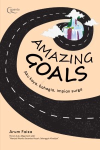 Amazing Goals Aku kaya, bahagia, impian surga