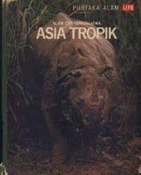 Alam dan Margasatwa Asia Tropik