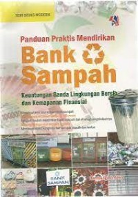Panduan Praktis Mendirikan Bank Sampah: Keuntungan Ganda Lingkungan Bersih dan Kemapanan Finansial