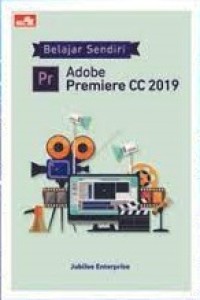 Belajar Sendiri Adobe Premiere CC 2019