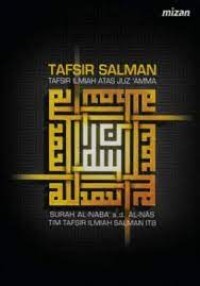 Tafsir Salman Tafsir Ilmiah Atas Juz'Amma Surah Al Naba s.d Al Nas