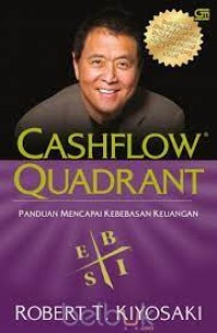 Cashflow Quadrant : Panduan Mencapai Kebebasan Keuangan