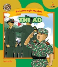 Seri Aku Ingin Menjadi: TNI AD