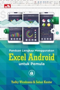 Panduan Lengkap Menggunakan Excel Android Untuk Pemula
