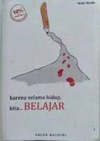 Karena Selama Hidup, Kita Belajar