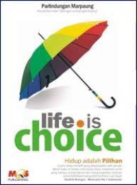 Life Is Choice