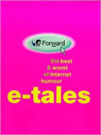 the best & worst of internet humour e - tales