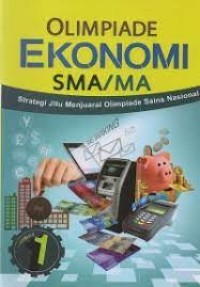 Olimpiade Ekonomi SMA/MA : Strategi Jitu Menjuarai Olimpiade Sains Nasional
