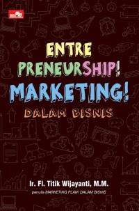 Entre Preneurship ! Marketing ! Dalam Bisnis
