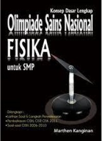 Konsep Dasar Lengkap Olimpiade Sains Nasional Fisika Untuk SMP