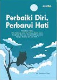 Perbaiki Diri, Perbaharui Hati