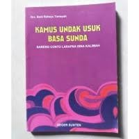 Kamus Undak Usuk Basa Sunda: Sareng Conto Larapna Dina Kalimah