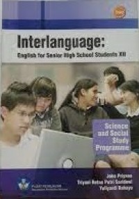Interlanguage : English for Senior High School Student XII