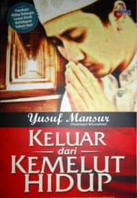Keluar dari Kemelut Hidup