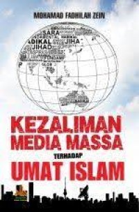 Kezaliman Media Massa Terhadap Umat Islam