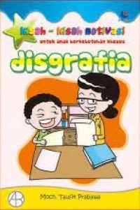 Kisah-Kisah Motivasi untuk anak berkebutuhan disgrafia