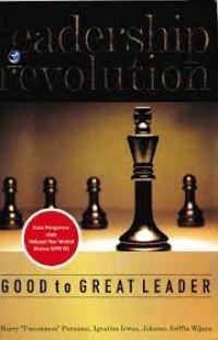 Leadership Revolution : Good to Great Leader
