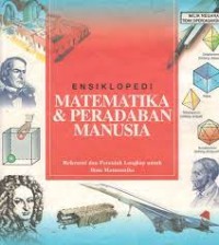 Ensiklopedia : Matematika & Peradaban Manusia