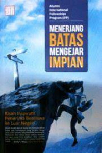 Menerjang Batas Mengejar Impian