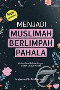 Menjadi Muslimah Berlimpah Pahala