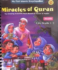 Miracles Of Quran : The Amazing Scientific Facts Based on Quran & Hadist