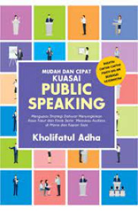 Mudah dan Cepat Kuasai Public Speaking