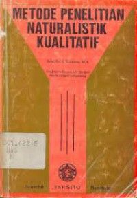 Metode Penelitian Naturalistik Kualitatif